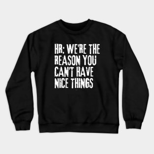 HR Memes | Funny T-shirt | Sticker Sticker Crewneck Sweatshirt